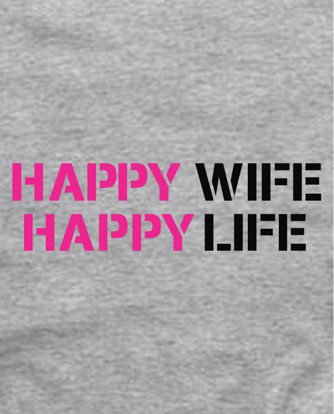 happy wife happy life